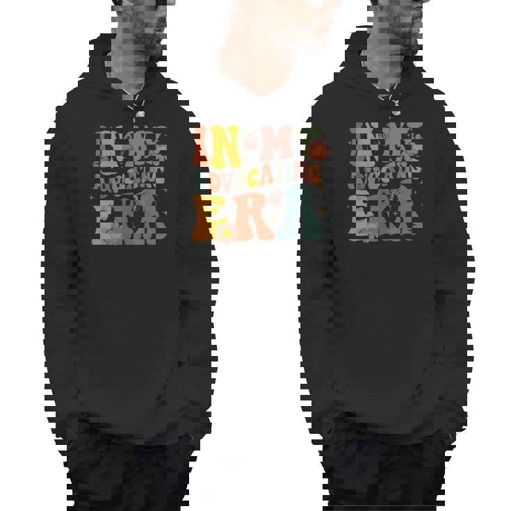 In My Advocating Era Advocate Autism Awareness Sped Teacher Men Women Kids Men Hoodie