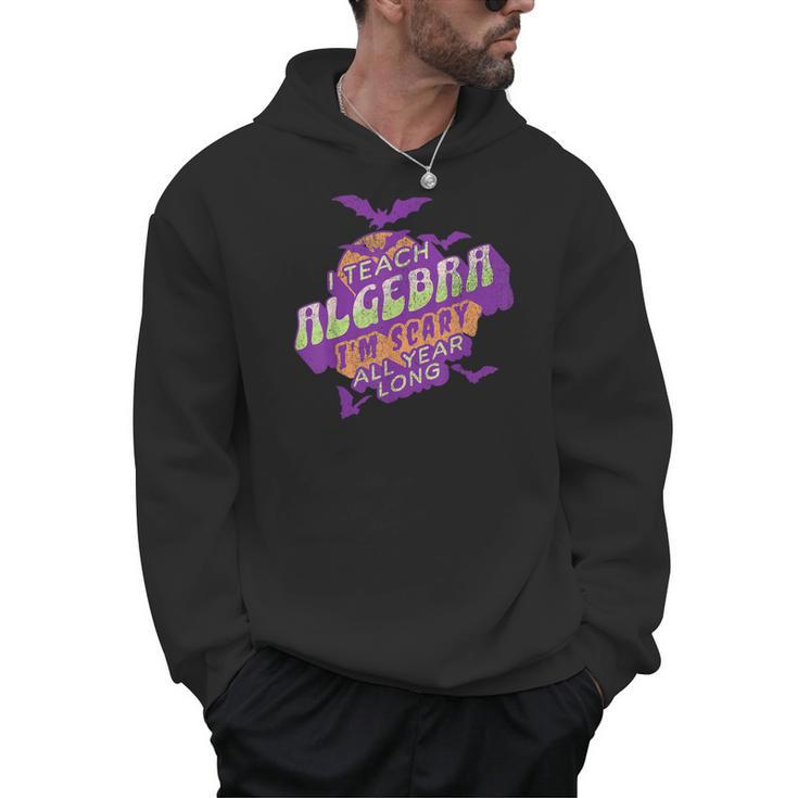 Algebra Teacher Halloween Spooky Ghost Math Mathematics Grad Men Hoodie