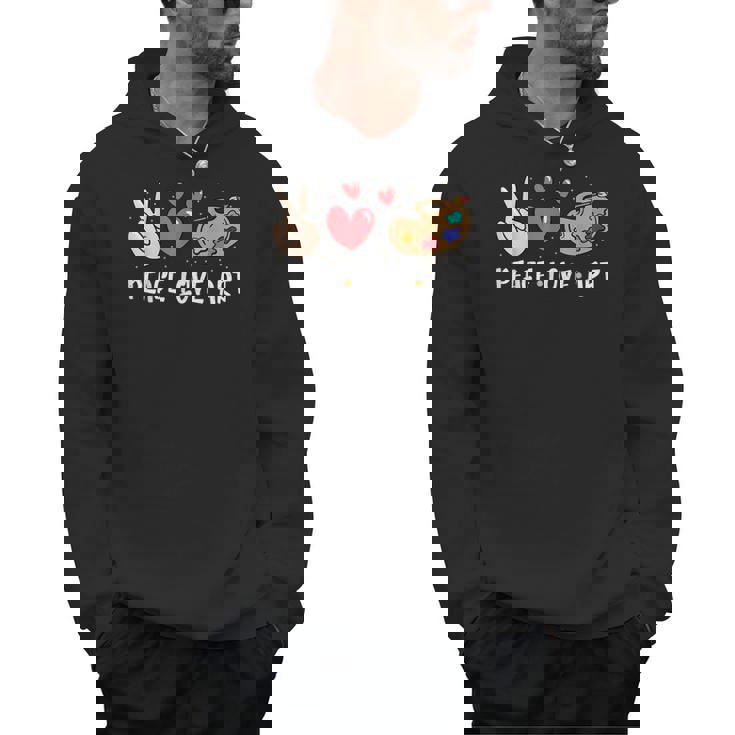 Art Teacher Peace Love Art For Artists And Painters Men Hoodie