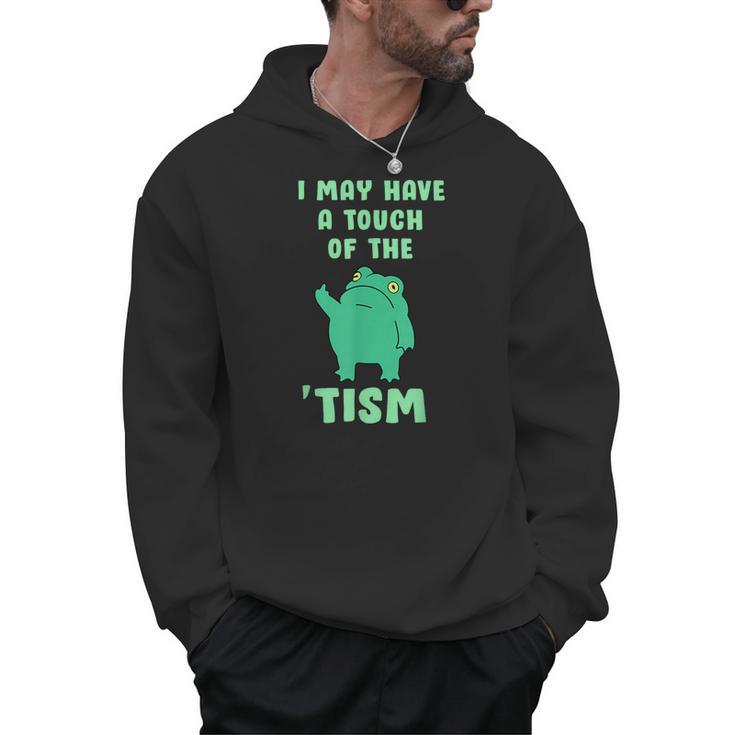 Autism Awareness Neurodiversity Teacher Frog I May Have A Touch Of The Tism Neurodivergent Small Men Hoodie