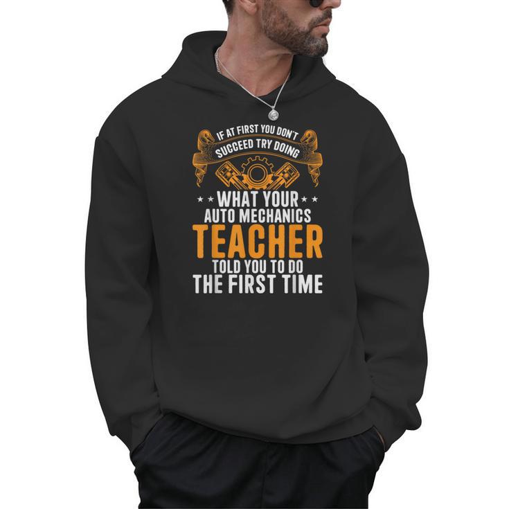 Auto Mechanic Teacher Car Repair Auto Mechanic Men Hoodie