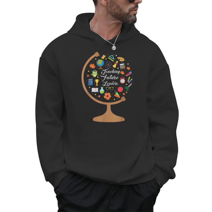 Awesome Teachers T Shirt Teaching Future Leaders Globe For Men Women Men Hoodie