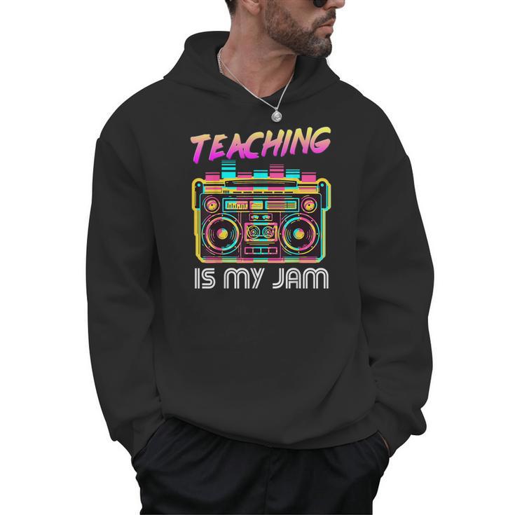 Back To School Retro Teaching Is My Jam 80s Teacher Boombox Men Hoodie
