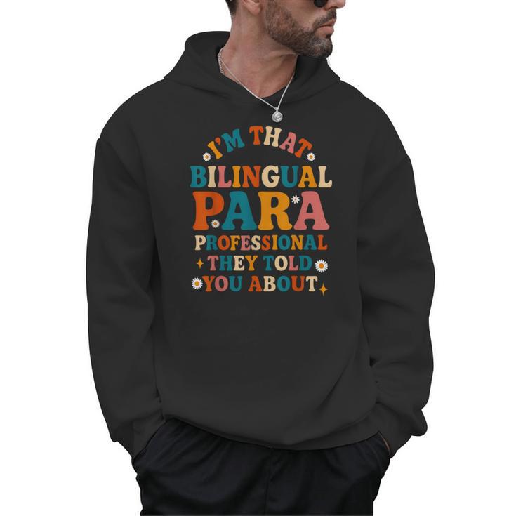 Bilingual Paraeducator Paraprofessional Parapro Teachers Men Hoodie