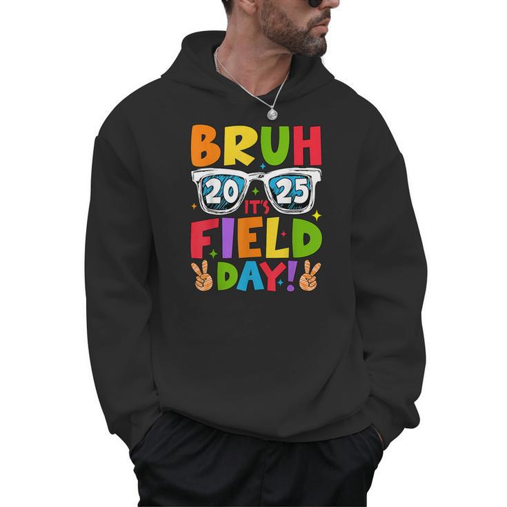 Bruh It's Field Day Teacher Boys Girls Kids Field Day 2025 Men Hoodie