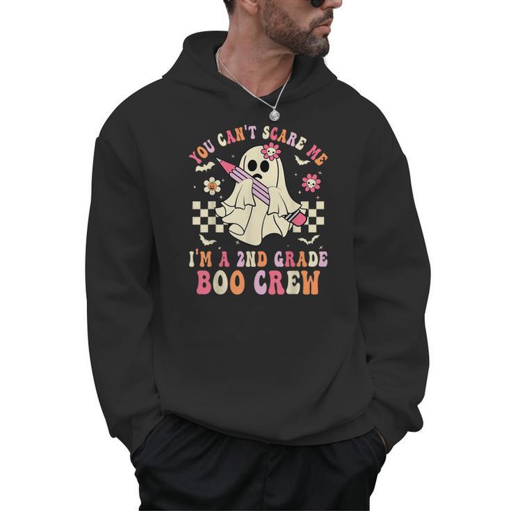 You Can't Scare Me Im A 2nd-Grade Boo Crew Teacher Halloween Men Hoodie