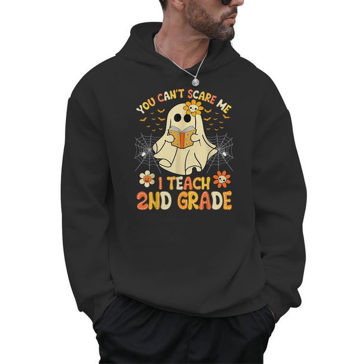 You Can't Scare Me I Teach 2nd Grade Halloween Teacher Ghost Men Hoodie