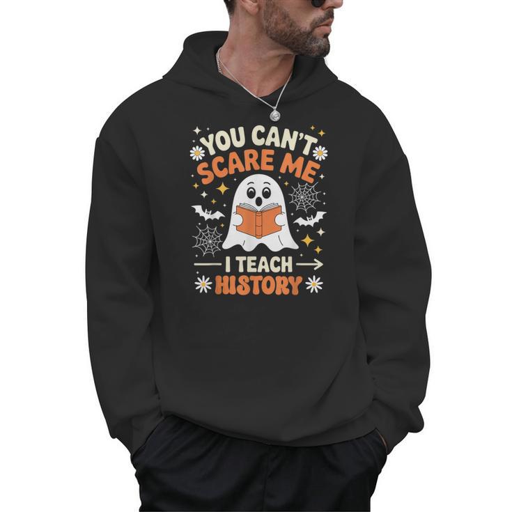 You Can't Scare Me I Teach History Retro Teacher Halloween Men Hoodie