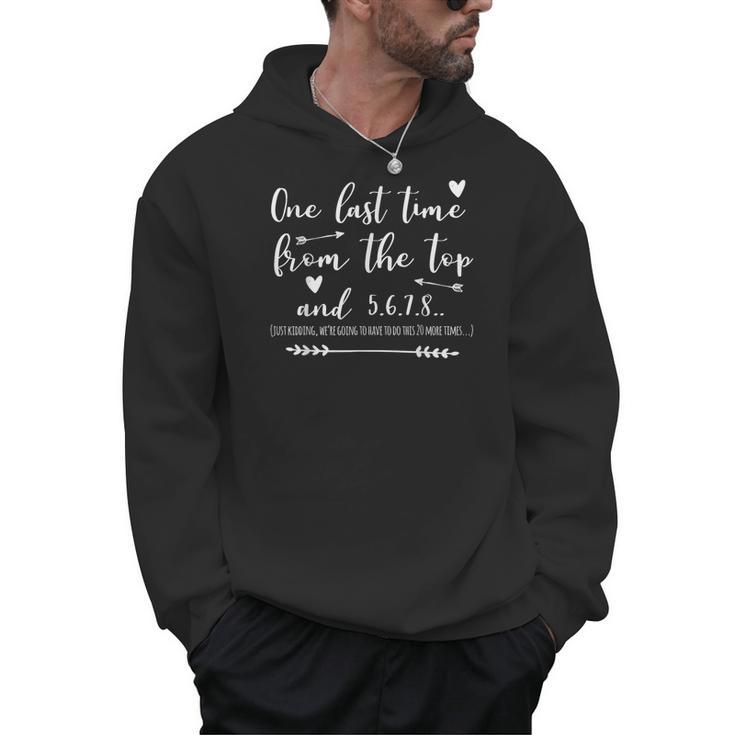 Choreographer Dance Teacher One Last Time From The Top Men Hoodie