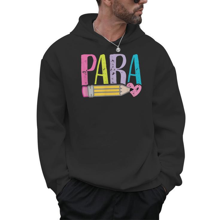 Colorful PARA Teacher Paraprofessional Cute Pencil Men Hoodie