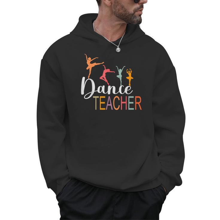 Dance Teacher Appreciation Back To School Dance Teacher Men Hoodie