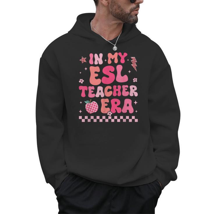 In My Esl Teacher Era Back To School ESL Teacher Groovy Men Hoodie