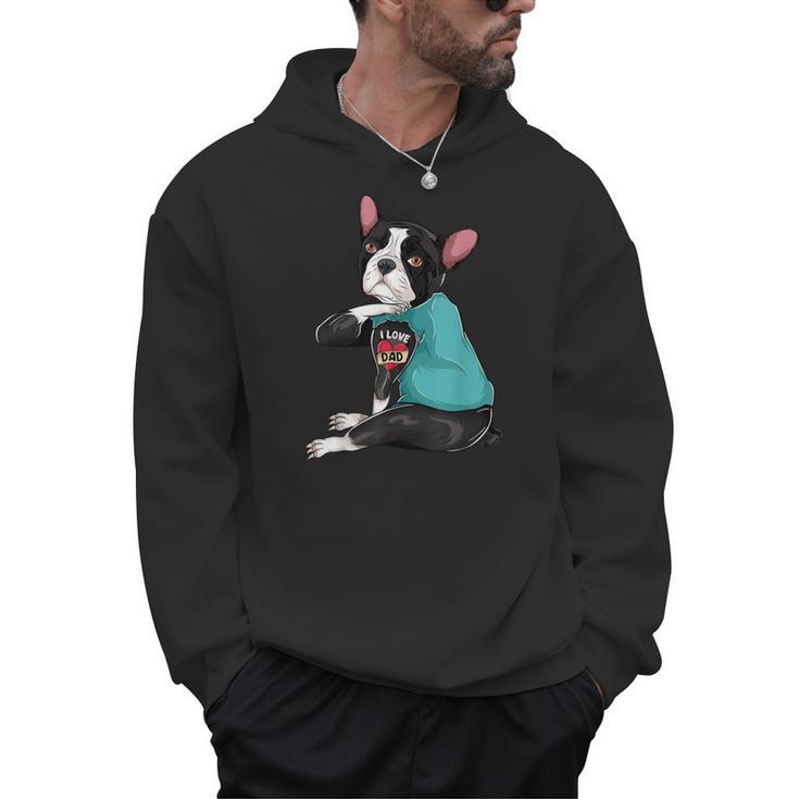 Father's Day Gift Dog Dad Boston Terrier i Love Dad Tattoo Men Hoodie