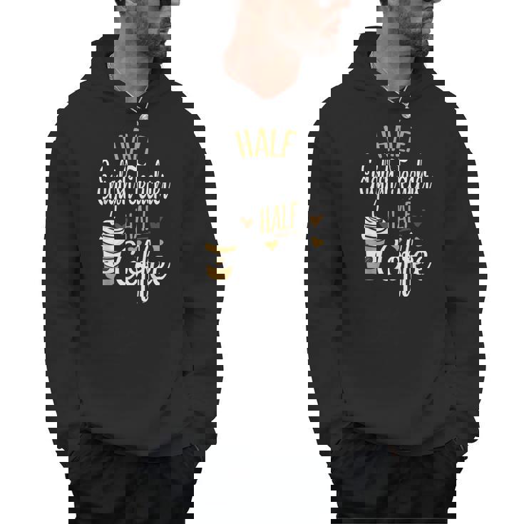 Half Coffee Half English Teacher English Teacher Men Women Men Hoodie