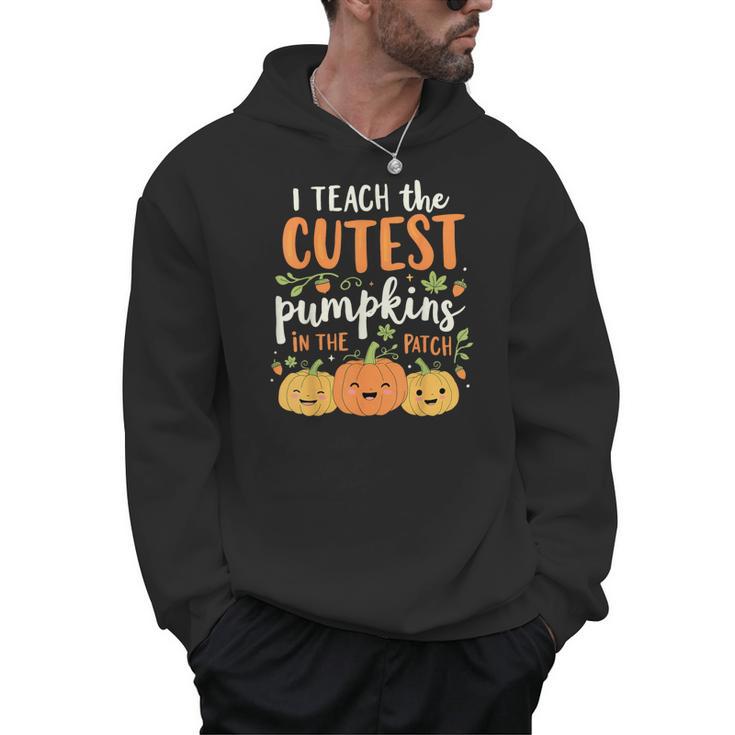 Halloween Teacher I Teach The Cutest Pumpkins In The Patch Men Hoodie