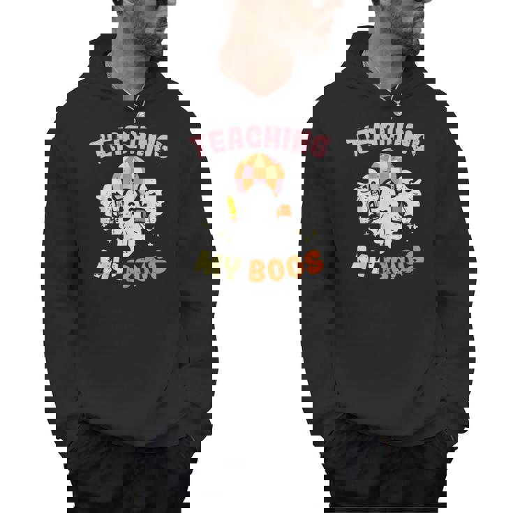 Halloween Teacher Teaching My Boos Costume Teacher Men Women Men Hoodie