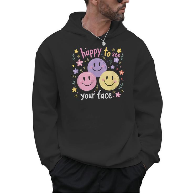 Happy To See Your Face Smile Face Teacher Back To School Men Hoodie