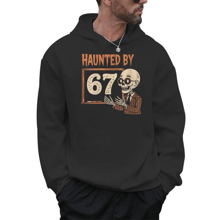 Haunted By 67 Halloween 67 Meme Six Seven Teacher Men Hoodie