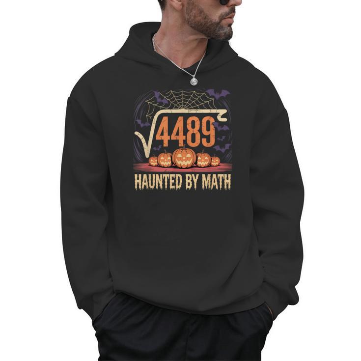 Haunted By Math 67 Meme Math Teacher Square Root 4489 Men Hoodie