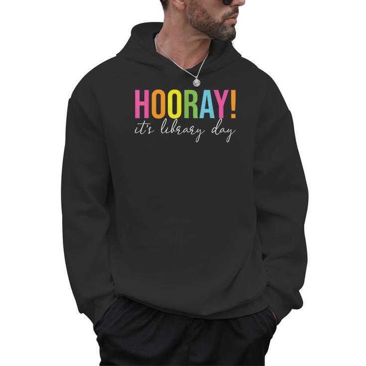 Hooray It's Library Day Teacher Reader Books Back To School Men Hoodie