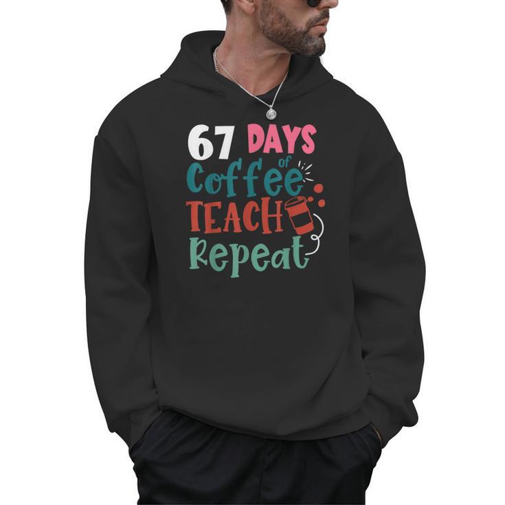 Humor Meme 67 Days Of School Coffee Lover Educator Teacher Men Hoodie