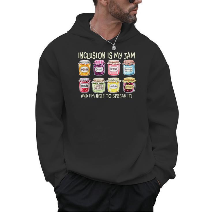 Inclusion Is My Jam And I'm Here To Spread It Sped Teacher Men Hoodie