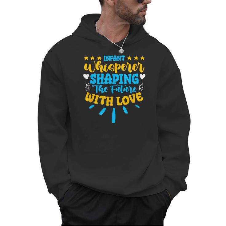 Infant Whisperer Daycare School Childcare Infant Teacher Men Hoodie, trending gift Infant Whisperer Daycare School Childcare Infant Teacher Men Hoodie, trending gift