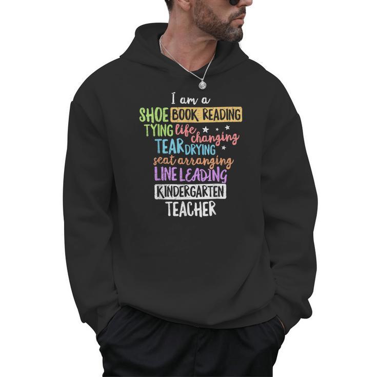 I Am A Kindergarten Teacher Shirt Creative Men Hoodie