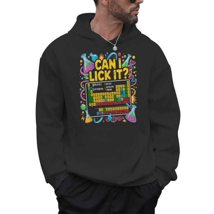 Can I Lick It Periodic Table Science Teacher Men Women Men Hoodie