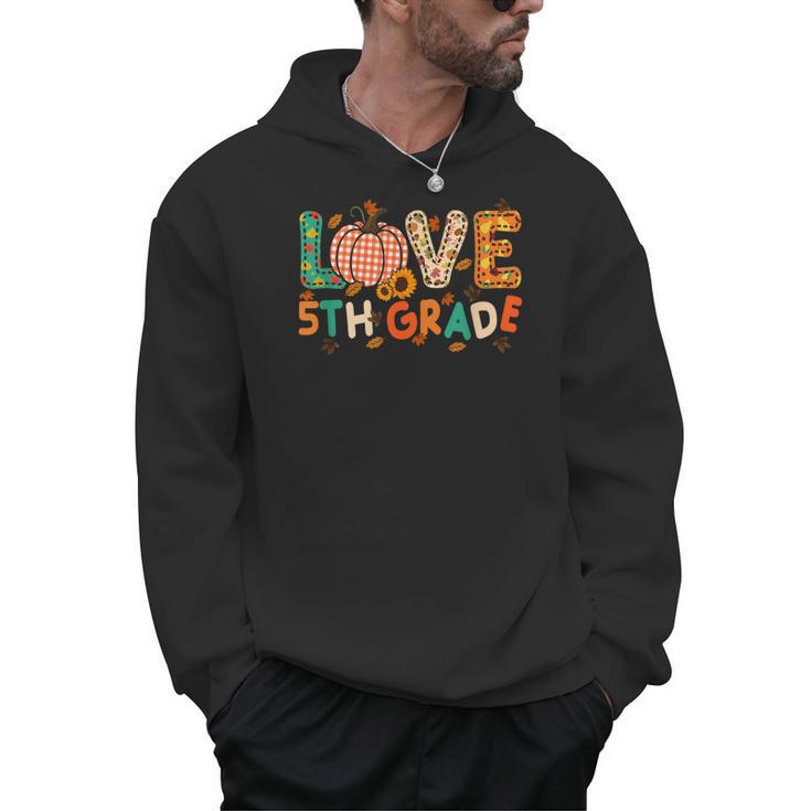 Love 5th Grade Thanksgiving Colorful Fall Leaves Teacher Men Hoodie