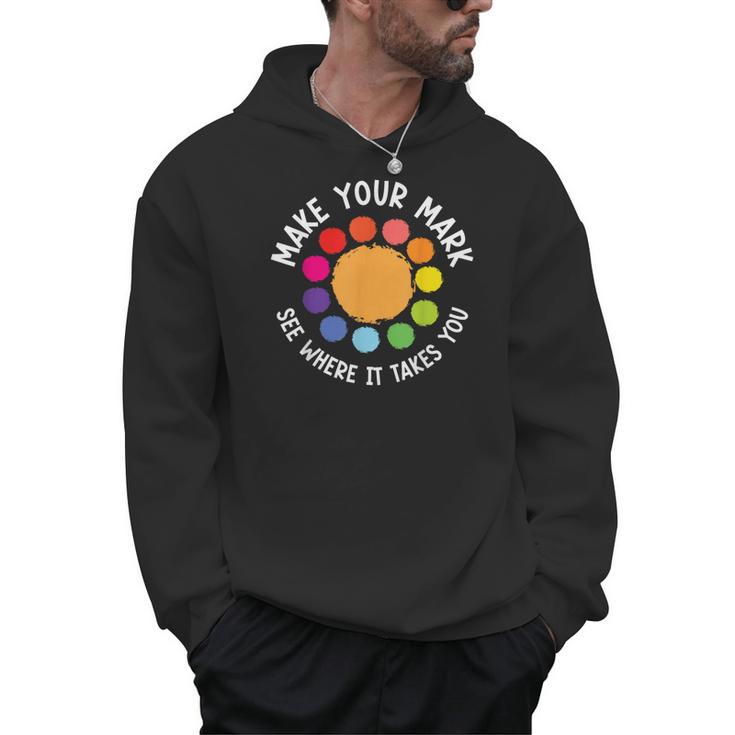 Make Your Mark For a International Dot Day Teacher Dot Lover Men Hoodie