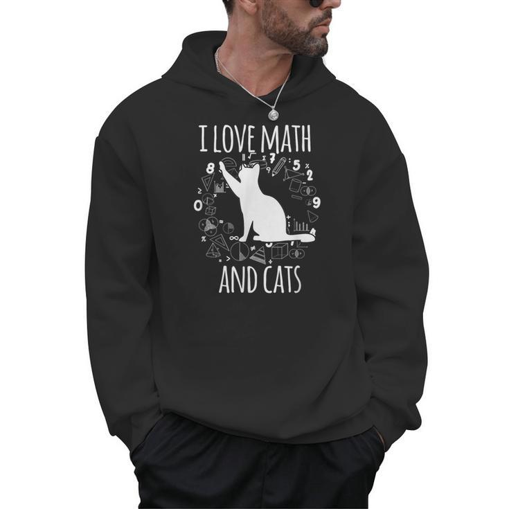 Math Nerd Math Teacher Cat Lover I Love Math And Cats Men Hoodie