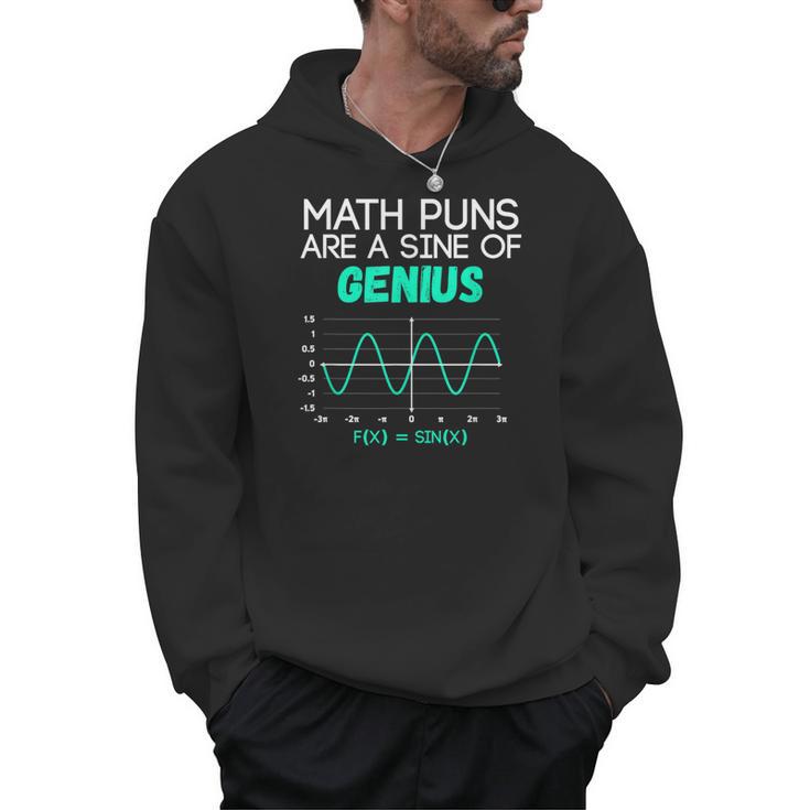 Math Puns Are a Sine Of Genius Math Teacher T-Shirt Men Hoodie