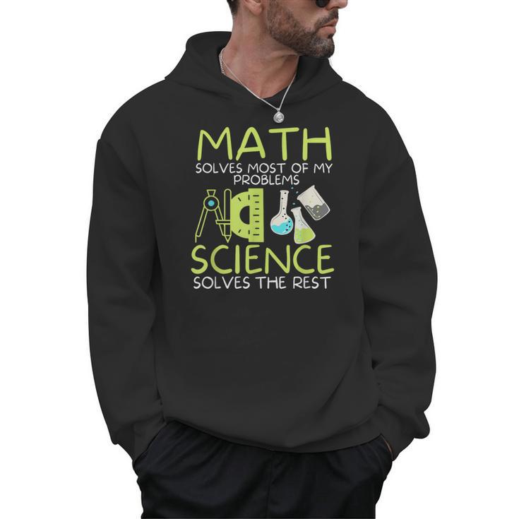 Math Solves Most Of My Problems Science Math Science Teacher Men Hoodie