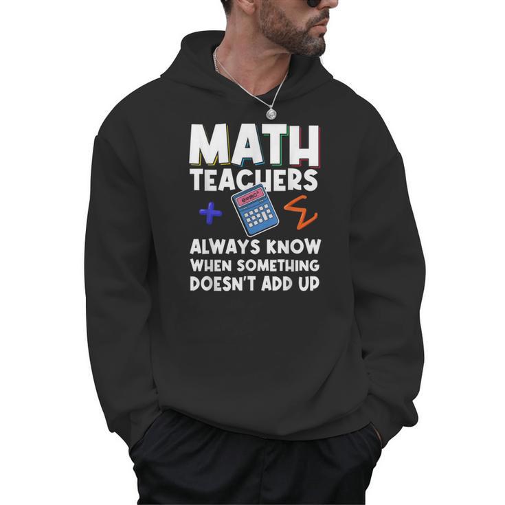 Mathematics Teachers Math Teacher For Men Women Men Hoodie