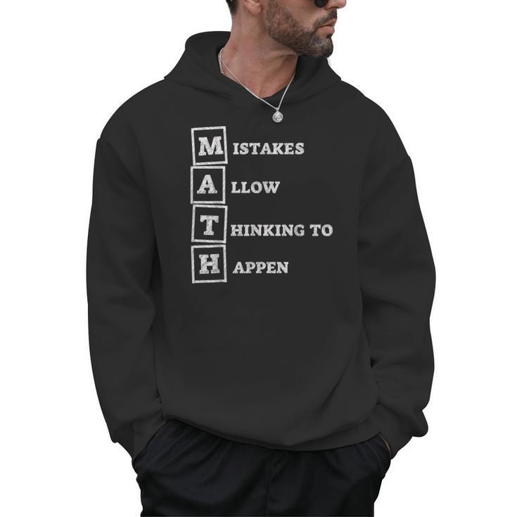 Mistakes Allow Thinking To Happen School Math Teacher Men Hoodie