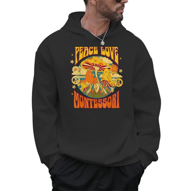 Montessori School Montessori Teacher Peace Love Montessori For Men Women Men Hoodie