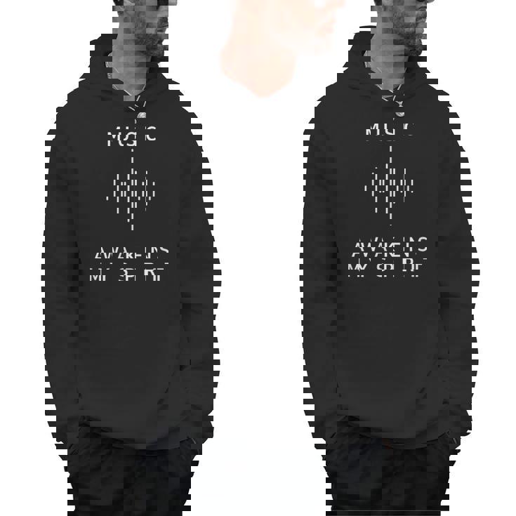 Music Awakens My Spirit Inspiring Musician Teacher Quote Men Hoodie