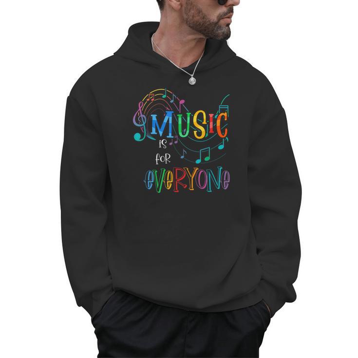 Music Is For Everyone Love For Music Teachers Men Hoodie