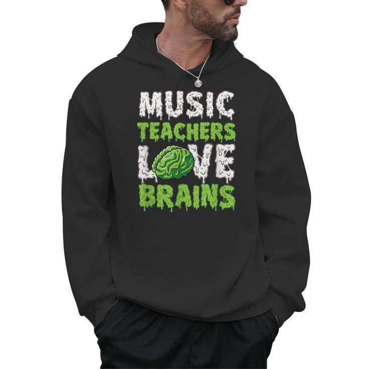 Music Teachers Love Brains Cute Teaching Halloween Men Hoodie