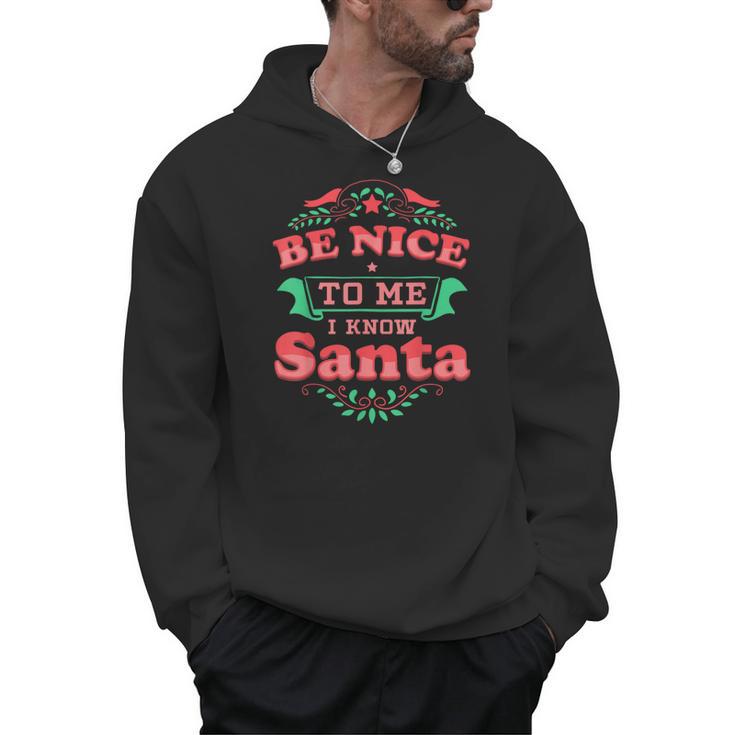 Be Nice To Me I Know Santa Teacher Christmas Men Women Men Hoodie