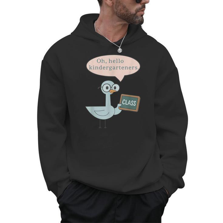 Oh Hello Kindergarteners Shirt Cute Pigeon Teacher Tee Men Hoodie