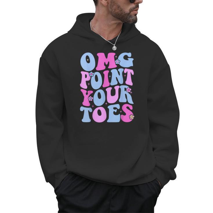 OMG Point Your Toes Dancing Teacher Tap Dancer Dance For Men Women Kids Men Hoodie