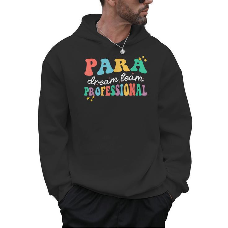 Para Paraprofessional Dream Crew Team Back To School Teacher Men Hoodie