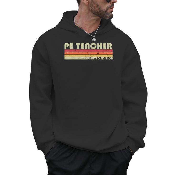 PE TEACHER Job Title Profession Birthday Worker Idea Men Hoodie