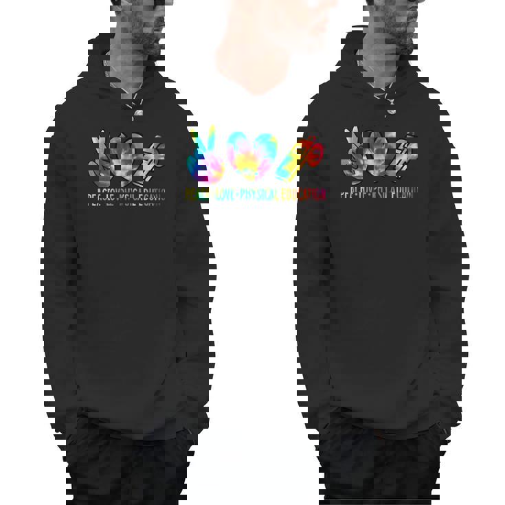 Peace Love Physical Education Tie Dye Sports PE Teacher Men Hoodie