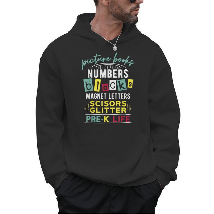 Pre-K Life Preschool Teacher Tees Men Women T-Shirt Men Hoodie