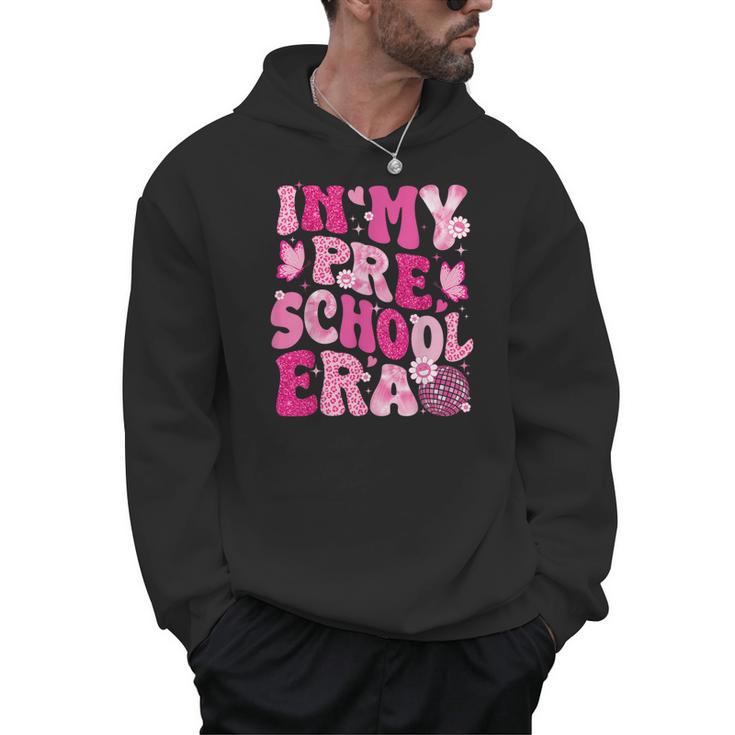 In My Preschool Era Teachers Women Back To School Kids Girls Men Hoodie