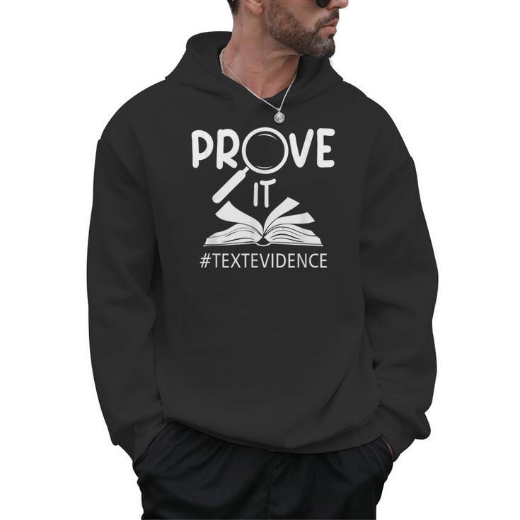 Prove It Text Evidences Reading Teacher First Day Of School Men Hoodie