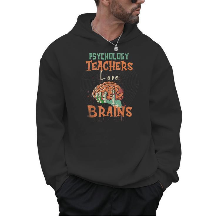 Psychology Teachers Love Brains Halloween For Psychologists Men Women Men Hoodie